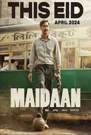 Maidaan 2024 Full Movie Download Free