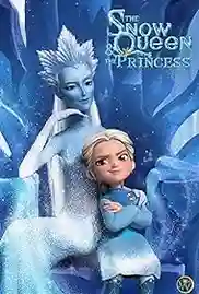 The Snow Queen and the Princess 2023 Full Movie Download Free HD 720p Dual Audio