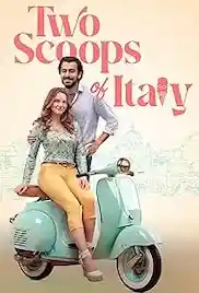 Two Scoops of Italy 2024 Full Movie Download Free HD 720p Dual Audio