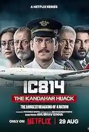 IC 814 The Kandahar Hijack Season 1 Full HD Free Download 720p