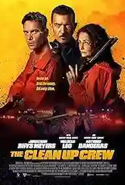 The Clean Up Crew 2024 Full Movie Download Free HD Webrip Dual Audio